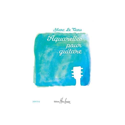 LE GARS MARC - AQUARELLES VOL.1 - GUITARE