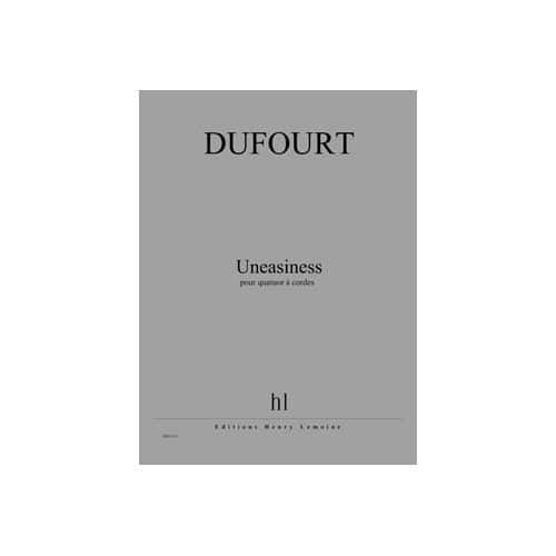 DUFOURT HUGUES - UNEASINESS - QUATUOR A CORDES