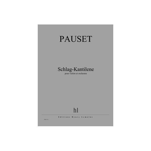 PAUSET BRICE - SCHLAG-KANTILENE - VIOLON ET ORCHESTRE