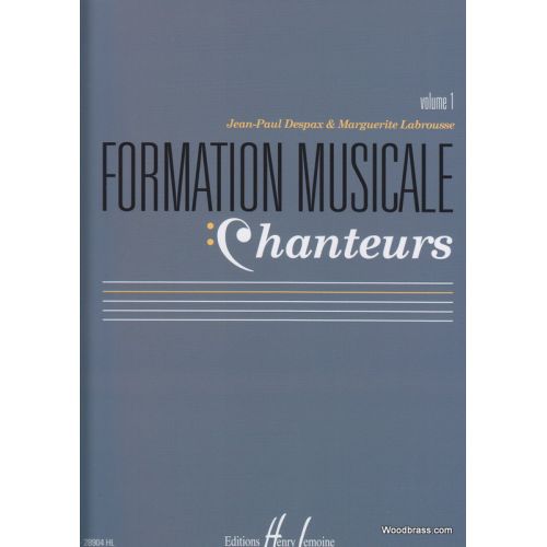 DESPAX J.P./LABROUSSE M. - FORMATION MUSICALE CHANTEURS VOL. 1