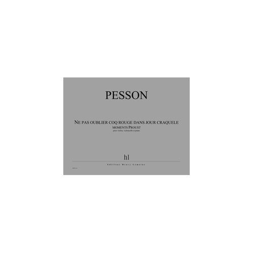 JOBERT Pesson - Ne Pas Oublier Coq Rouge... - Violon, Violoncelle Et Piano