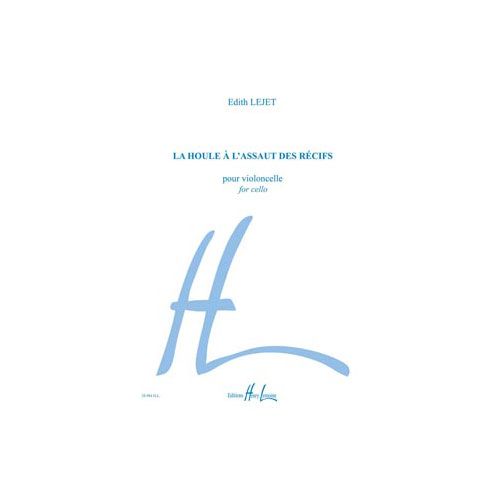 LEJET EDITH - LA HOULE A L'ASSAUT DES RECIFS - VIOLONCELLE