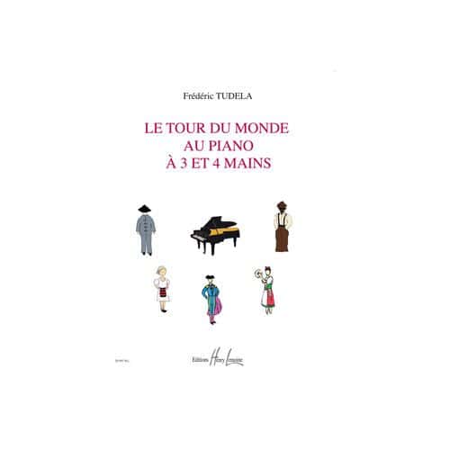 TUDELA - LE TOUR DU MONDE AU PIANO - PIANO À 3 ET 4 MAINS