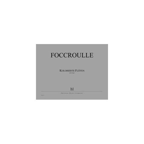 JOBERT FOCCROULLE BERNARD - KOLORIERTE FLOTEN - ORGUE