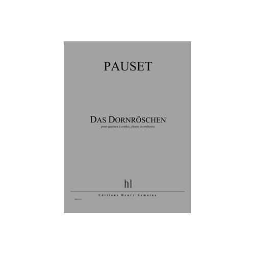  Pauset Brice - Das Dornroschen - Quatuor A Cordes, Choeur Et Orchestre