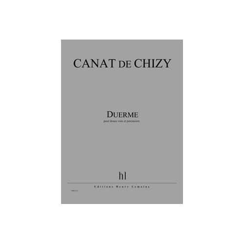 CANAT DE CHIZY EDITH - DUERME - 12 VOIX ET PERCUSSIONS