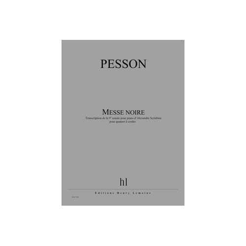 JOBERT PESSON - MESSE NOIRE - QUATUOR À CORDES