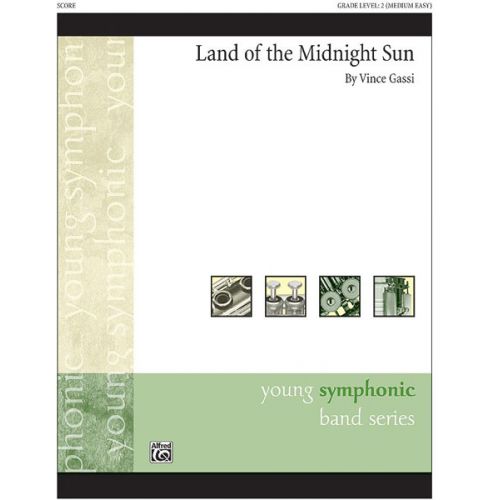 ALFRED PUBLISHING LAND OF THE MIDNIGHT SUN - SYMPHONIC WIND BAND