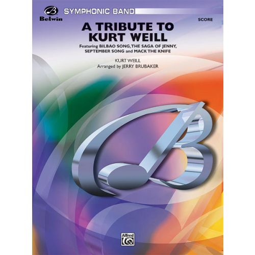 ALFRED PUBLISHING A TRIBUTE TO KURT WEILL - SYMPHONIC WIND BAND
