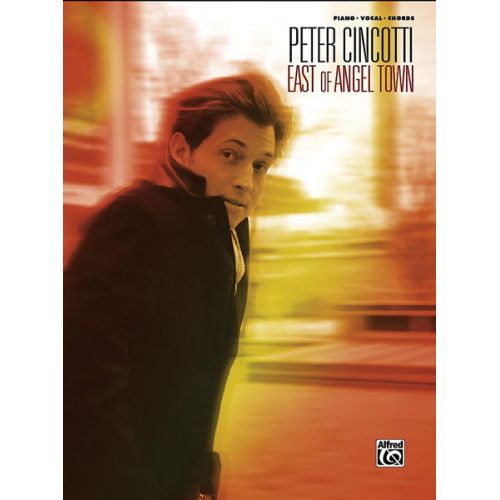 ALFRED PUBLISHING CINCOTTI PETER - EAST OF ANGEL TOWN - PVG
