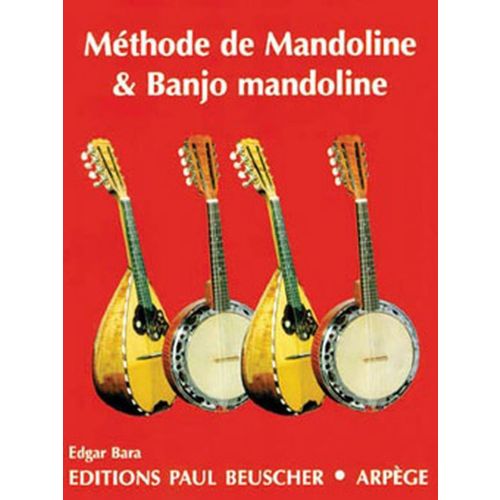 PAUL BEUSCHER PUBLICATIONS Bara Edgar - Methode De Mandoline et Banjo Mandoline