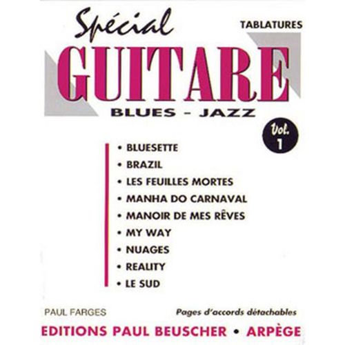 PAUL BEUSCHER PUBLICATIONS FARGES PAUL - SPECIAL GUITAR N1 - GUITARE