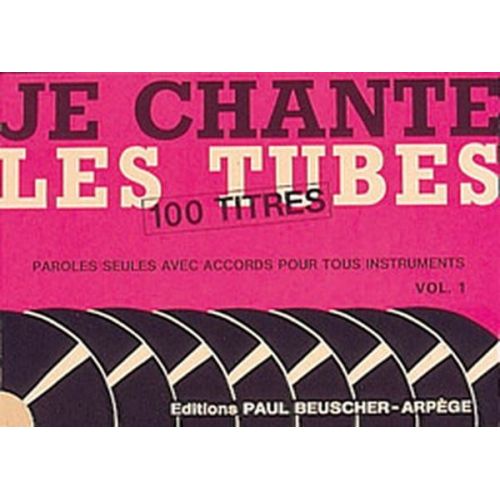 PAUL BEUSCHER PUBLICATIONS JE CHANTE LES TUBES VOL.1