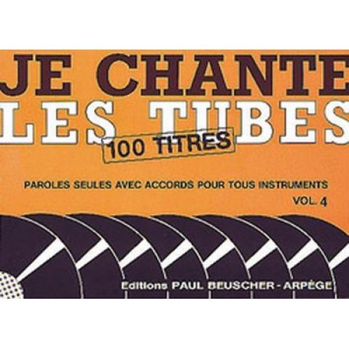 JE CHANTE LES TUBES 4