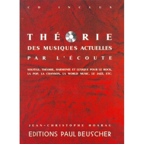 PAUL BEUSCHER PUBLICATIONS Hoarau JEAN-christophe - Théorie Des Musiques Actuelles + CD