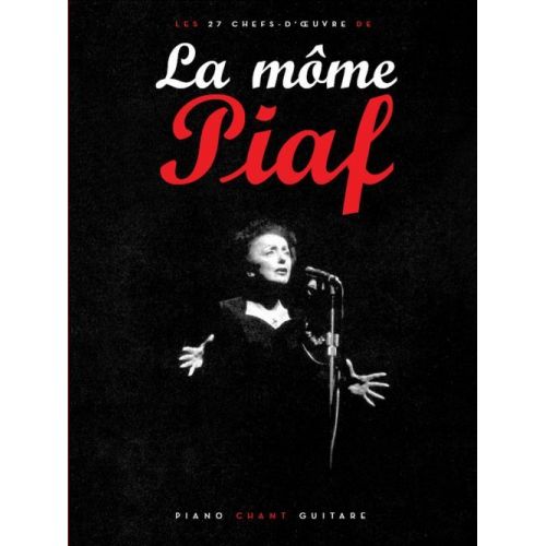 PAUL BEUSCHER PUBLICATIONS PIAF EDITH - LA MÔME - 27 CHEFS D'OEUVRES - PVG
