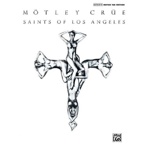 MOTLEY CRUE - SAINTS OF LOS ANGELES - GUITAR TAB