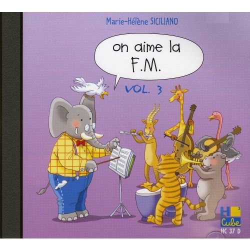 SICILIANO MARIE-HELENE - ON AIME LA F.M. VOL.3 - CD SEUL