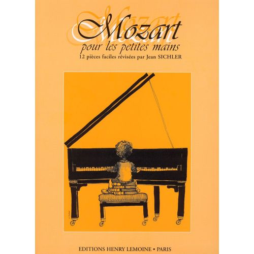 LEMOINE MOZART W.A. - MOZART POUR LES PETITES MAINS - PIANO