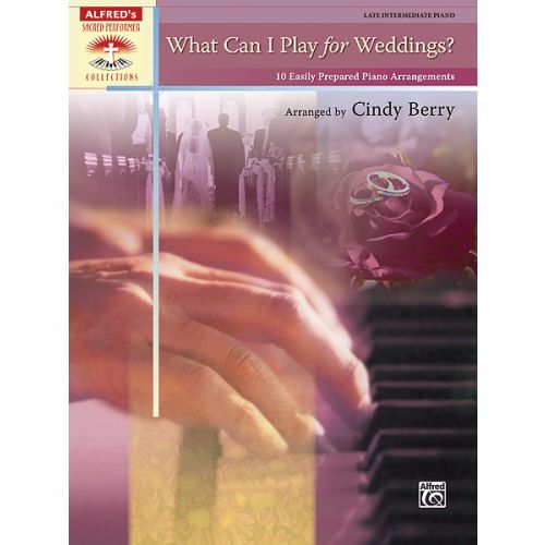 BERRY CINDY - WHAT CAN I PLAY FOR WEDDINGS - PIANO SOLO