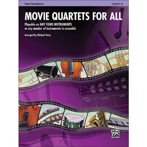 ALFRED PUBLISHING STORY MICHAEL - MOVIE QUARTETS FOR ALL - TENOR SAXOPHONE
