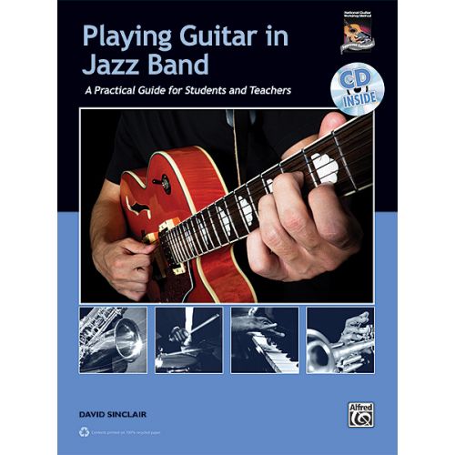 ALFRED PUBLISHING SINCLAIR DAVID - PLAYING GUITAR IN JAZZ BAND - GUITAR