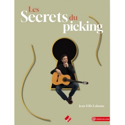 LALANNE JEAN-FELIX - LES SECRETS DU PICKING