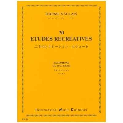 NAULAIS JEROME - 20 ETUDES RECREATIVES - SAXOPHONE OU HAUTBOIS