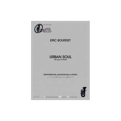 IMD ARPEGES BOURDET ERIC - URBAN SOUL "UN JOUR A PARIS" - EUPHONIUM & PIANO