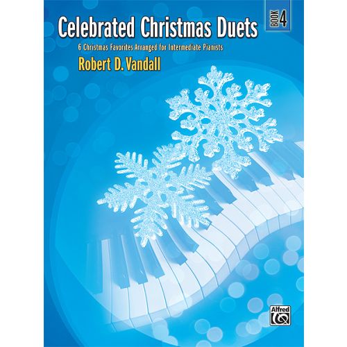 ALFRED PUBLISHING VANDALL ROBERT D. - CELEBRATED CHRISTMAS DUETS 4 - PIANO DUET