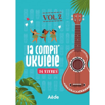 AEDE MUSIC LA COMPIL UKULELE VOL.2