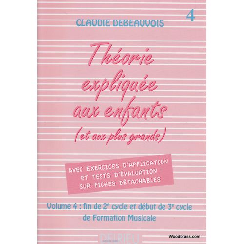  Debeauvois Claudie - Thorie Explique Aux Enfants Vol. 4