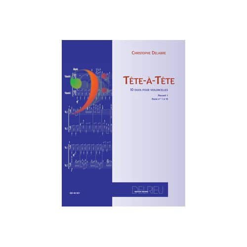  Delabre Christophe - Tete A Tete Vol.1 - 2 Violoncelles