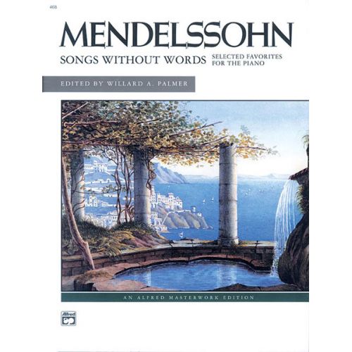 MENDELSSOHN-BARTHOLDY FLIX - SONGS WITHOUT WORDS SELECTED FAVORITES - PIANO