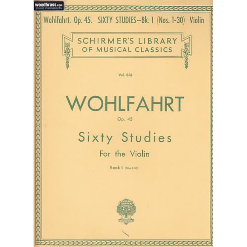 WOHLFAHRT - 60 ETUDES OP.45 VOL.1 (N°1 à 30) VIOLON