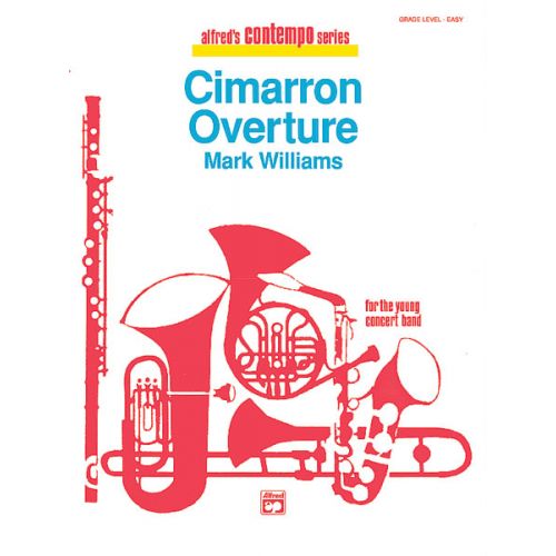 ALFRED PUBLISHING WILLIAMS JOHN - CIMARRON OVERTURE - SYMPHONIC WIND BAND