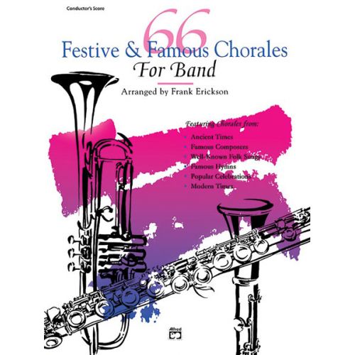 ALFRED PUBLISHING ERICKSON FRANK - 66 FESTIVE AND FAMOUS CHORALES - ALTO CLARINET