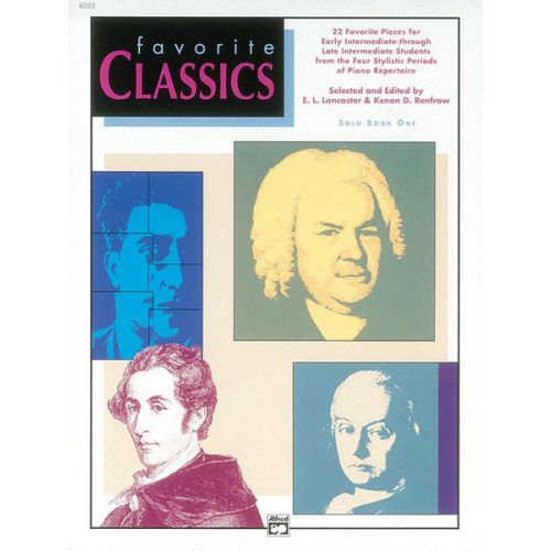 LANCASTER E AND RENFROW K - FAVORITE CLASSICS, SOLO BOOK 1 - PIANO