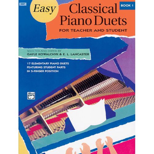 KOWALCHYK AND LANCASTER - EASY CLASSICAL PIANO DUETS BOOK 1 - PIANO DUET