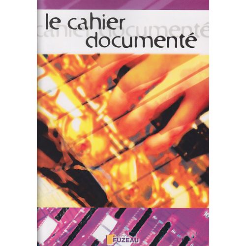 FUZEAU HAAS REGIS - LE CAHIER DOCUMENTE