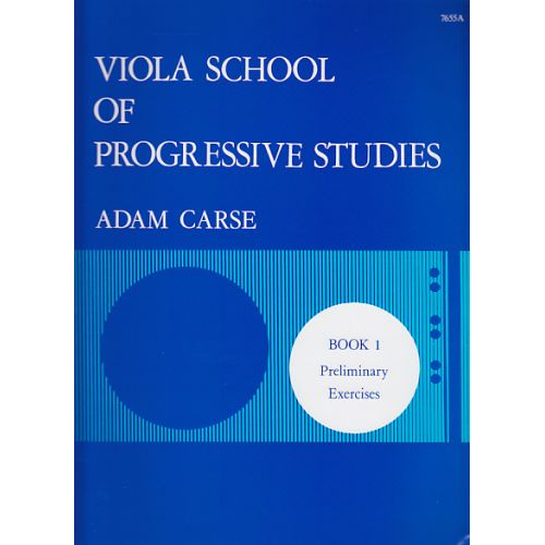 CARSE ADAM - VIOLA SCHOOL OF PROGRESSIVE STUDIES VOL.1