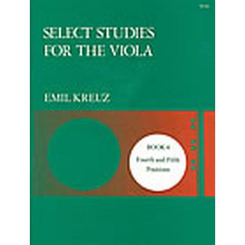 STAINER AND BELL KREUZ E. - SELECT STUDIES FOR THE VIOLA BOOK 4