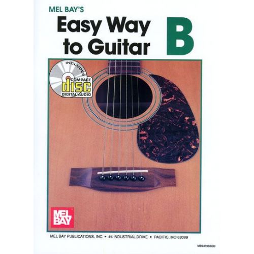 MEL BAY BAY MEL - EASY WAY TO GUITAR B + CD - GUITAR