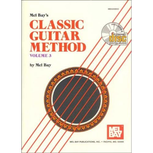 MEL BAY BAY MEL - CLASSIC GUITAR METHOD VOLUME 3 + CD - GUITAR