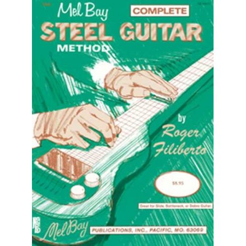 FILIBERTO ROGER - COMPLETE STEEL GUITAR METHOD - GUITAR