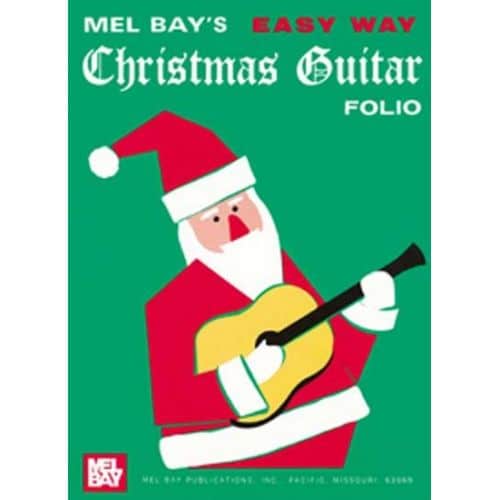 BAY MEL - EASY WAY CHRISTMAS GUITAR FOLIO - GUITAR