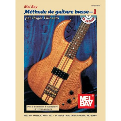 FILIBERTO ROGER - ELECTRIC BASS METHOD, VOLUME 1, FRENCH EDITION + CD - ELECTRIC BASS