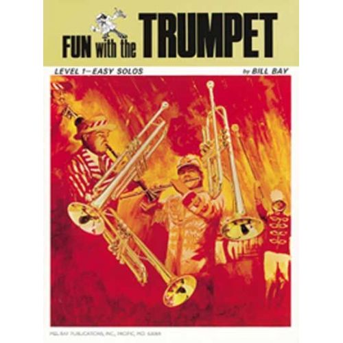 MEL BAY BAY WILLIAM - FUN WITH - TRUMPET