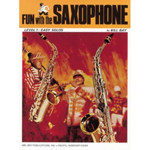 MEL BAY BAY WILLIAM - FUN WITH - SAXOPHONE