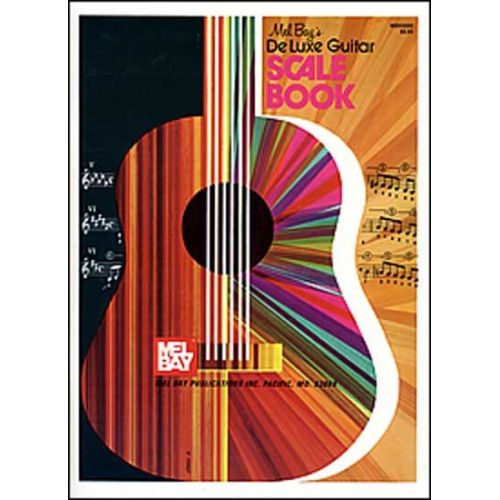 BAY MEL - DELUXE GUITAR SCALE BOOK - GUITAR